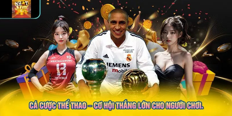 Cá cược thể thao – Cơ hội thắng lớn cho người chơi.