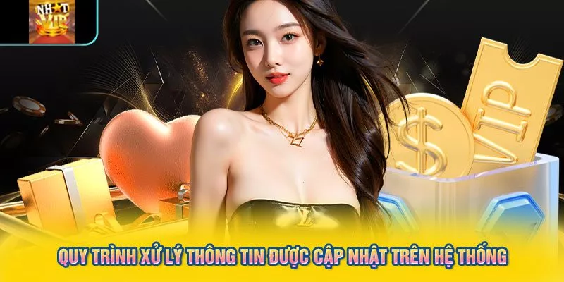 Quy trình xử lý thông tin được cập nhật trên hệ thống